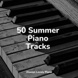 50 Summer Piano Tracks - Piano Prayer