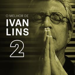 O Melhor de Ivan Lins Vol. 2 - Ivan Lins