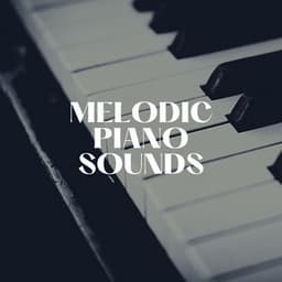 Melodic Piano Sounds - PianoDreams