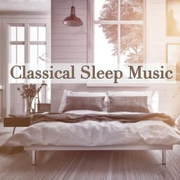 Classical Sleep Music - Smart Baby Lullaby