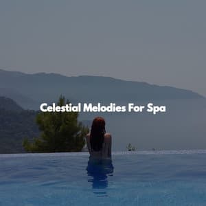 Celestial Melodies For Spa - Yoga Music Play List