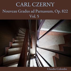 Carl Czerny: Nouveau Gradus ad Parnassum, Op. 822, Vol. 5 - Carl Czerny