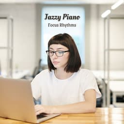 Jazzy Piano: Focus Rhythms - Coffee House Jazz Radio