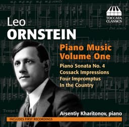 Ornstein: Piano Music, Vol. 1 - Leo Ornstein