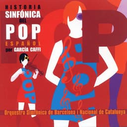 Historia Sinfónica del Pop Español por García Caffi - Orquestra Simfònica de Barcelona i Nacional de Catalunya