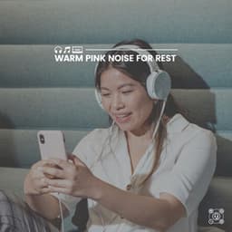 Warm Pink Noise for Rest - Soporific Pink Noise
