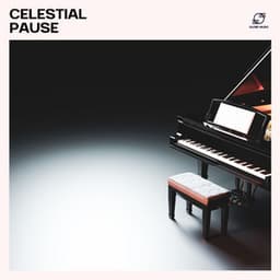 Celestial Pause - Piano Music Zone
