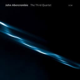 The Third Quartet - John Abercrombie