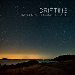 Drifting into Nocturnal Peace: Dreams and Relaxation, Unlock Sleep Potential, Enhance Rest Quality - Sound Therapy Masters