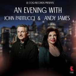 An Evening with/ Andy James & John Patitucci - Andy James