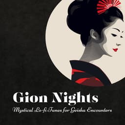 Gion Nights: Mystical Lo-fi Tunes for Geisha Encounters - Smooth Lounge Piano