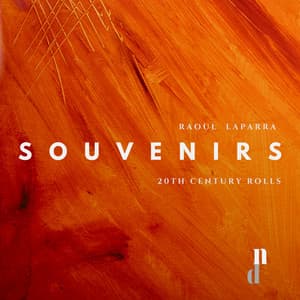 "Souvenirs" - 20th Century Classical Piano Rolls - Raoul Laparra