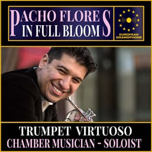 Pacho Flores: In Full Bloom - Pacho Flores