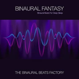 Binaural Beats Fantasy - The Binaural Beats Factory
