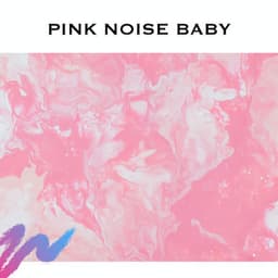 Pink Noise Baby - Baby Sleep Spot