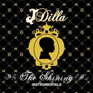 The Shining Instrumentals - J Dilla