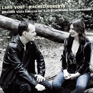 Brahms: Viola Sonatas, Op. 120 Nos. 1 & 2: Schumann: Maerchenbilder. Op. 113 - Rachel Roberts