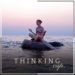 Thinking Cap - Background Music Experience