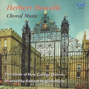 Howells: Choral Music - Herbert Howells