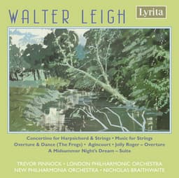 Leigh: Concertino for Harpsichord & Works for Orchestra - Walter Leigh