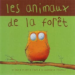 Les Animaux De la Forêt - Chanteurs Pour Enfants
