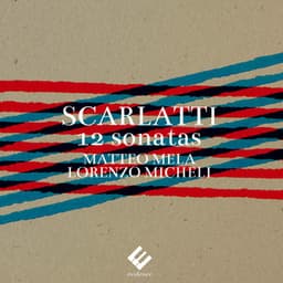 Scarlatti: 12 Sonatas - Domenico Scarlatti