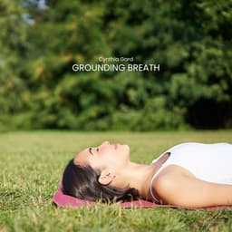 Grounding Breath - Cynthia Gard