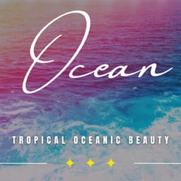 Tropical Paradise Waves: Binaural Nature Serenity - Peace and Ocean Waves
