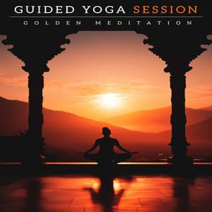 Guided Yoga Session - Golden Meditation
