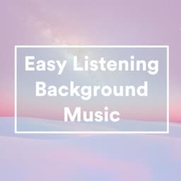 Easy Listening Background Music - Elevator Music
