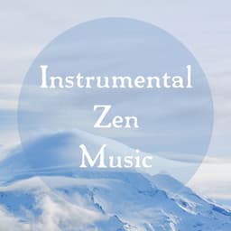 Instrumental Zen Music - Peaceful Zen