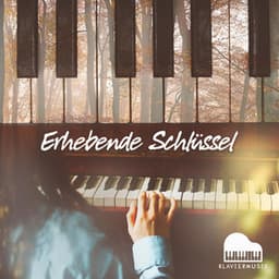 Erhebende Schlüssel - Klaviermusik