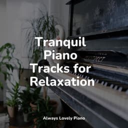 Deep Focus Collection - 50 Paradise Piano Tracks - Relaxing Classical Piano Music