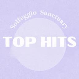 Top Hits Solfeggio 2024 - Solfeggio Sanctuary
