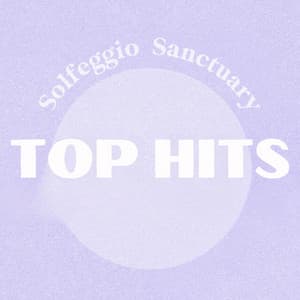 Top Hits Solfeggio 2024 - Solfeggio Sanctuary
