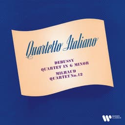 Debussy & Milhaud: String Quartets - Quartetto Italiano