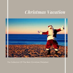 Christmas Vacation - Calming Christmas Music