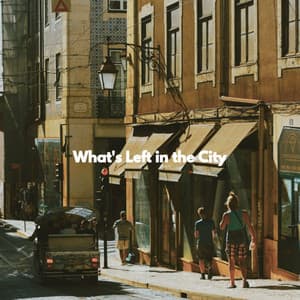 What's Left in the City - Musique Jazz Relaxante
