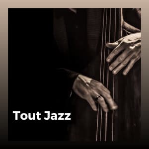 Tout Jazz - Jazz Douce Musique d'Ambiance