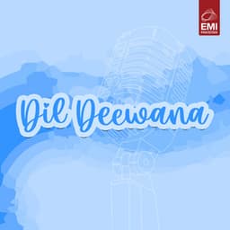 Dil Deewana - Ahmed Rushdi