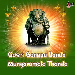 Gowri Ganapa Banda Mungarumale Thanda - Ramesh Chandra