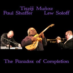 The Paradox of Completion - Tisziji Munoz