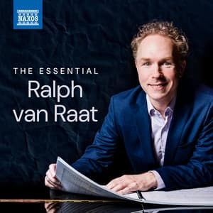 The Essential Ralph van Raat - Ralph van Raat