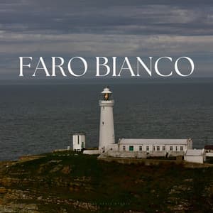 Faro Bianco - Relajante