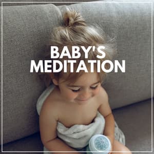 Baby's Meditation - Músicas Infantis