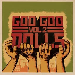 Volume 2 - The Goo Goo Dolls