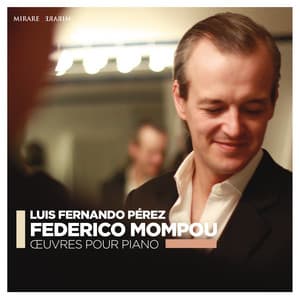 Mompou: Oeuvres pour piano - Federico Mompou