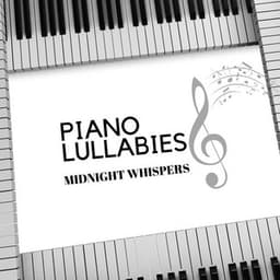 Piano Lullabies: Midnight Whispers - Calm Sacred Space