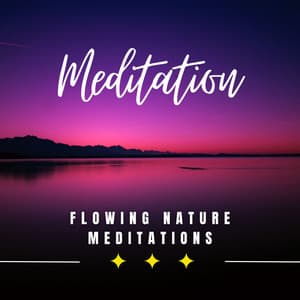 Riverside Reverie: Flowing Nature Meditations - River Sounds
