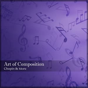"Art of Composition", Vol. I - Chopin & More - Frédéric Chopin